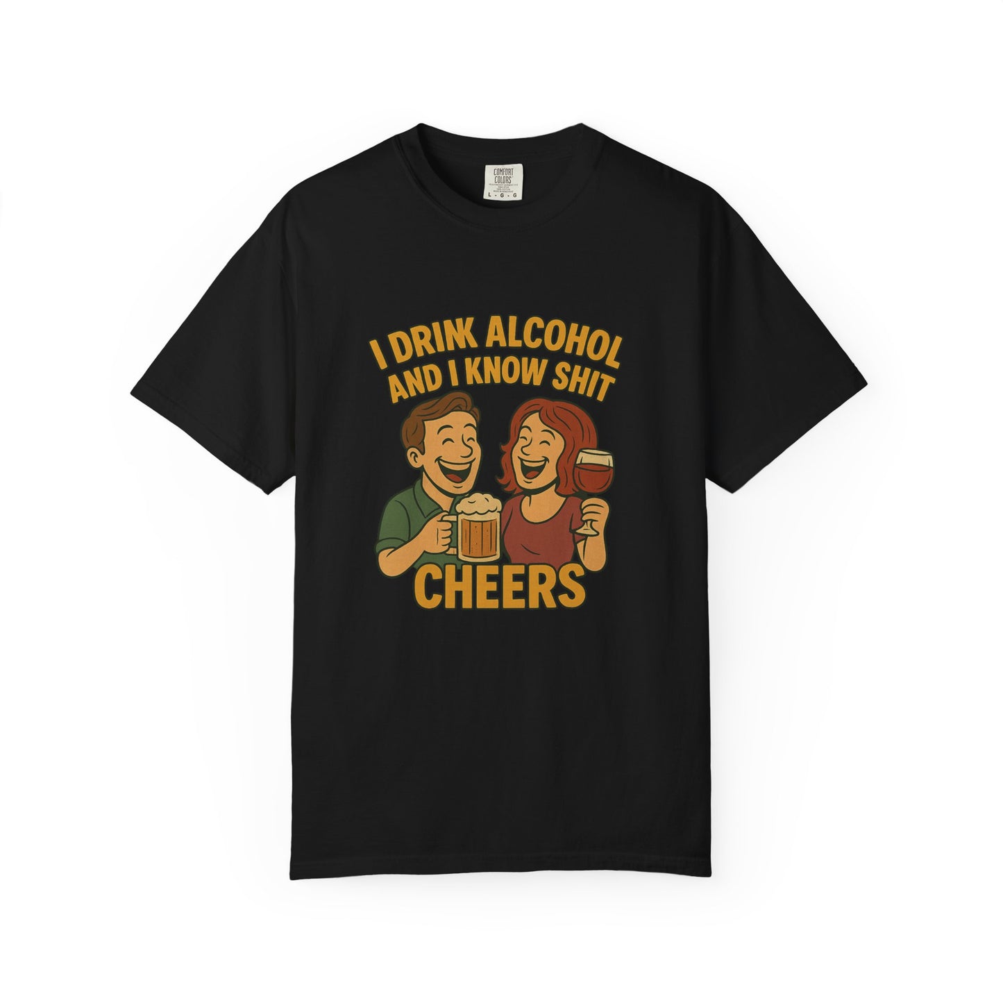 T-shirt - I drink alcohol